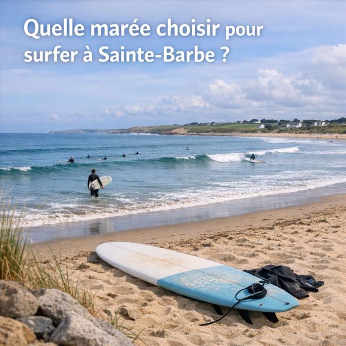 Quelle marée choisir pour surfer à Sainte-Barbe ? | Guide